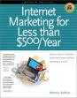 Looking for Internet Marketing for Less than $500/Year? Click here to buy it.